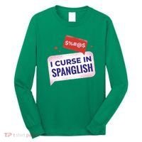 I Curse In Spanglish Funny Spanish Long Sleeve Shirt thumb 0