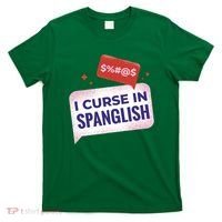 I Curse In Spanglish Funny Spanish T-Shirt thumb 0