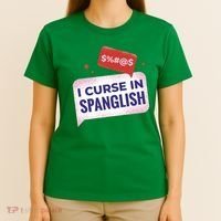 I Curse In Spanglish Funny Spanish T-Shirt thumb 4