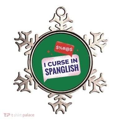 I Curse In Spanglish Funny Spanish Ornament