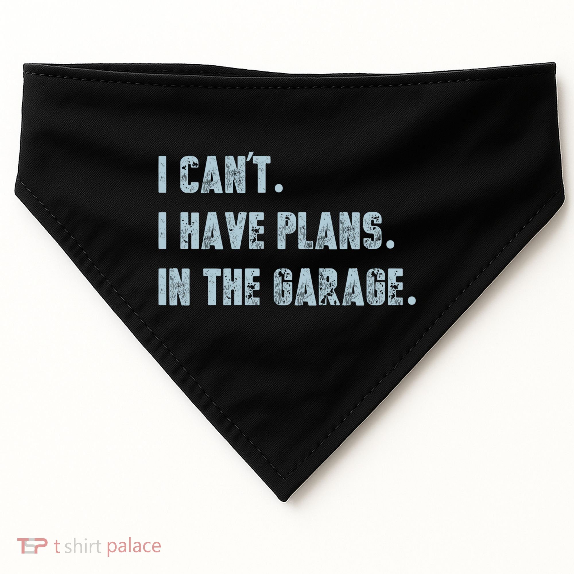 I Can't I Have Plans In The Garage Gift USA-Made Doggie Bandana