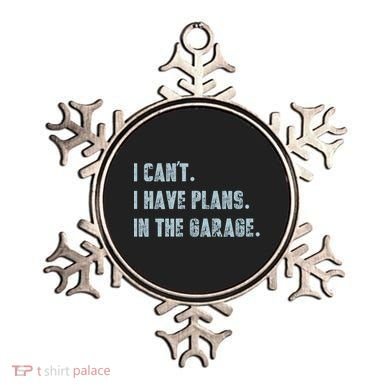 I Can't I Have Plans In The Garage Gift Ornament