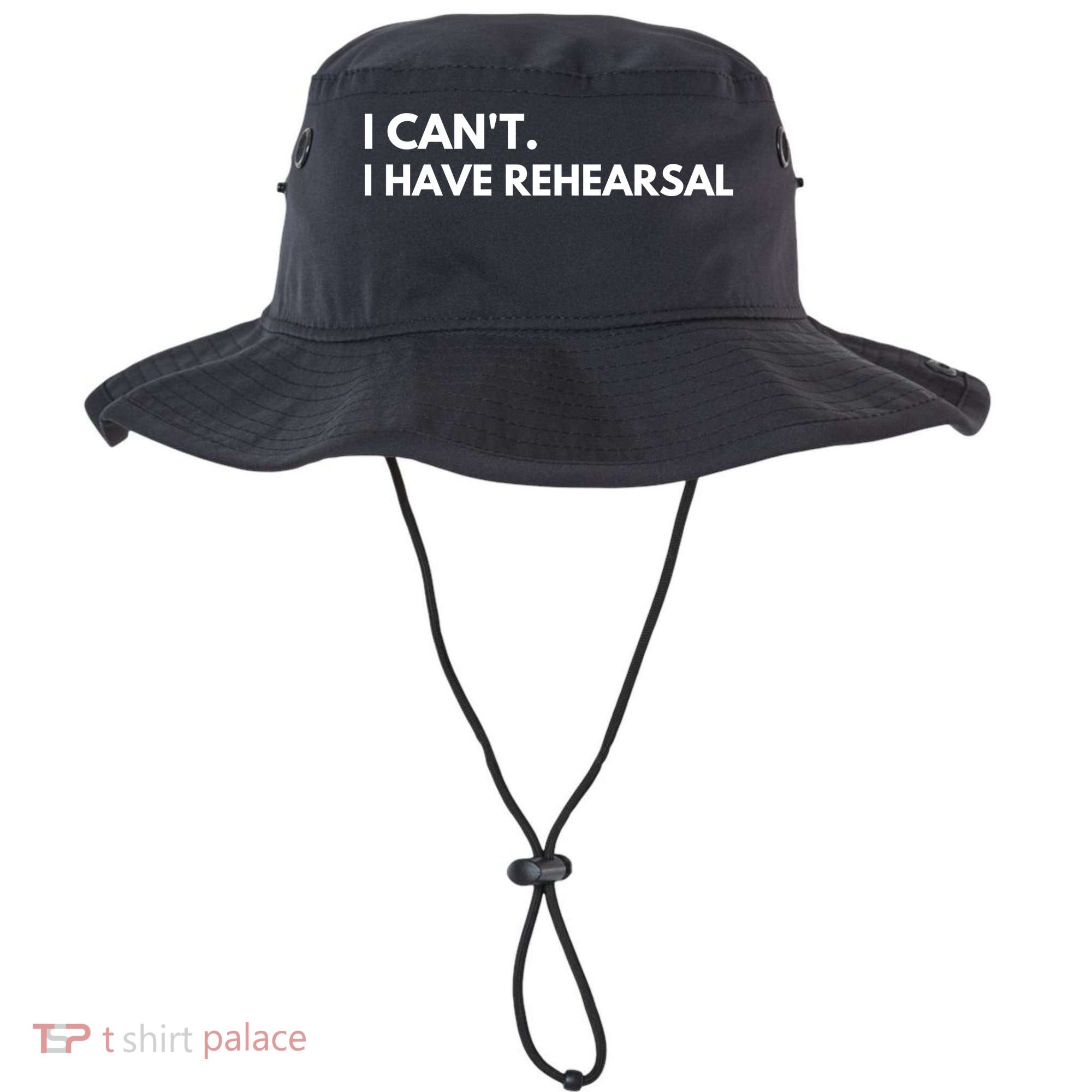 I Can't I Have Rehearsal Bucket Hat
