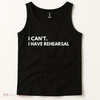 I Can't I Have Rehearsal Tank Top thumb 2