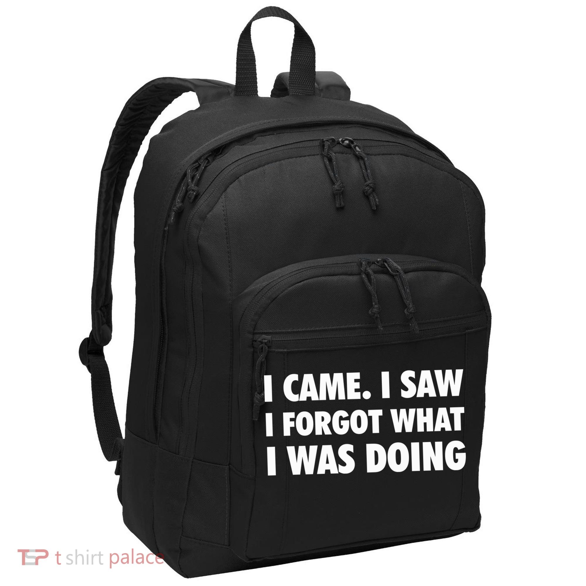 I Came I Saw I Forgot What I Was Doing Sarcastic Port Authority Basic Backpack