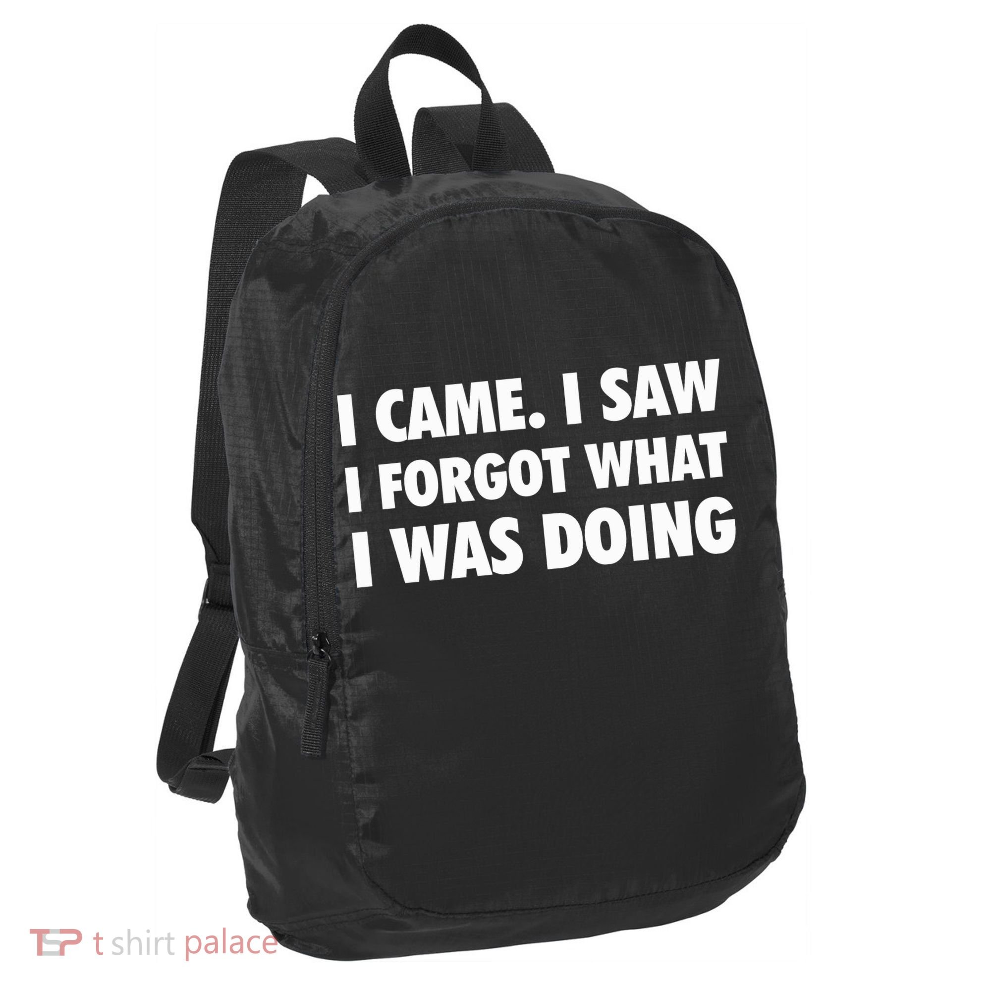 I Came I Saw I Forgot What I Was Doing Sarcastic Port Authority Crush Ripstop Backpack