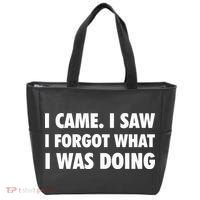 I Came I Saw I Forgot What I Was Doing Sarcastic Tote Bag thumb 0
