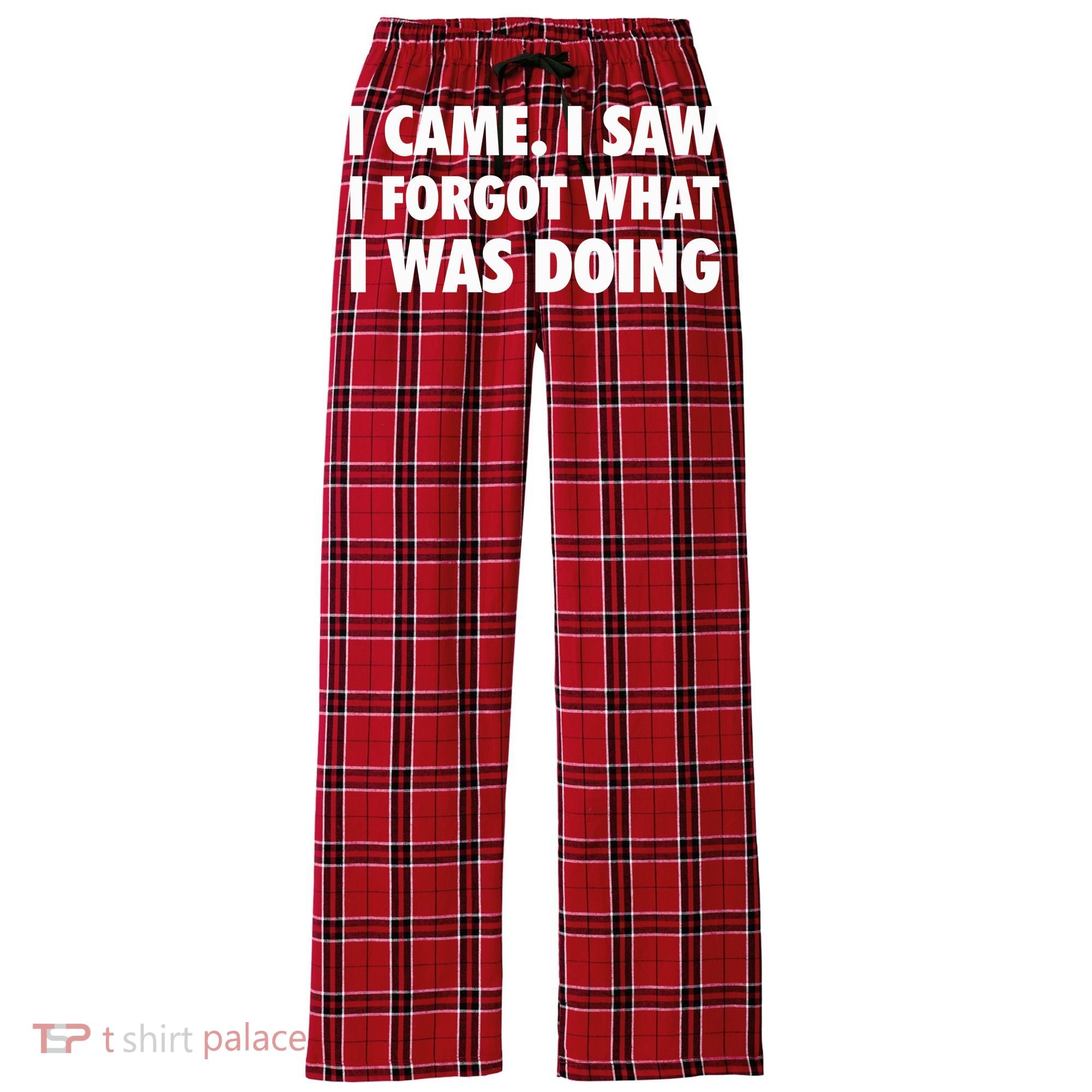 I Came I Saw I Forgot What I Was Doing Sarcastic Women's Flannel Plaid Pajama Pants