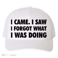 I Came I Saw I Forgot What I Was Doing Sarcastic Yupoong Adult 5-Panel Trucker Hat thumb 0
