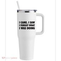 I Came I Saw I Forgot What I Was Doing Sarcastic 40oz Vacuum Insulated Stainless Steel Travel Tumbler thumb 0