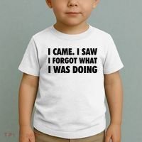 I Came I Saw I Forgot What I Was Doing Sarcastic Toddler T-Shirt thumb 2