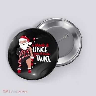 I Check It Once Then I Check It Twice Santa 1989 Christmas Sweatshirt Button