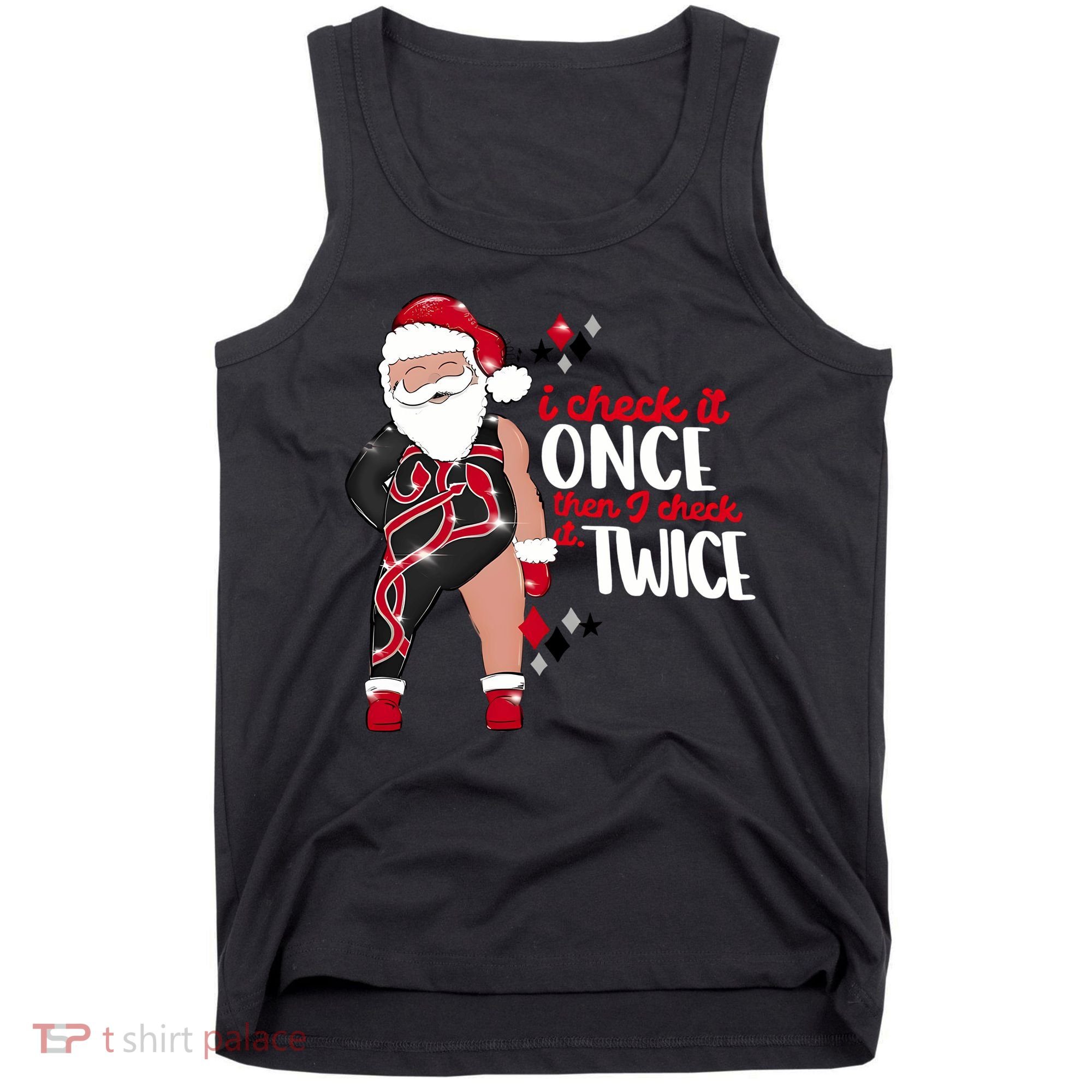 I Check It Once Then I Check It Twice Santa 1989 Christmas Sweatshirt Tank Top