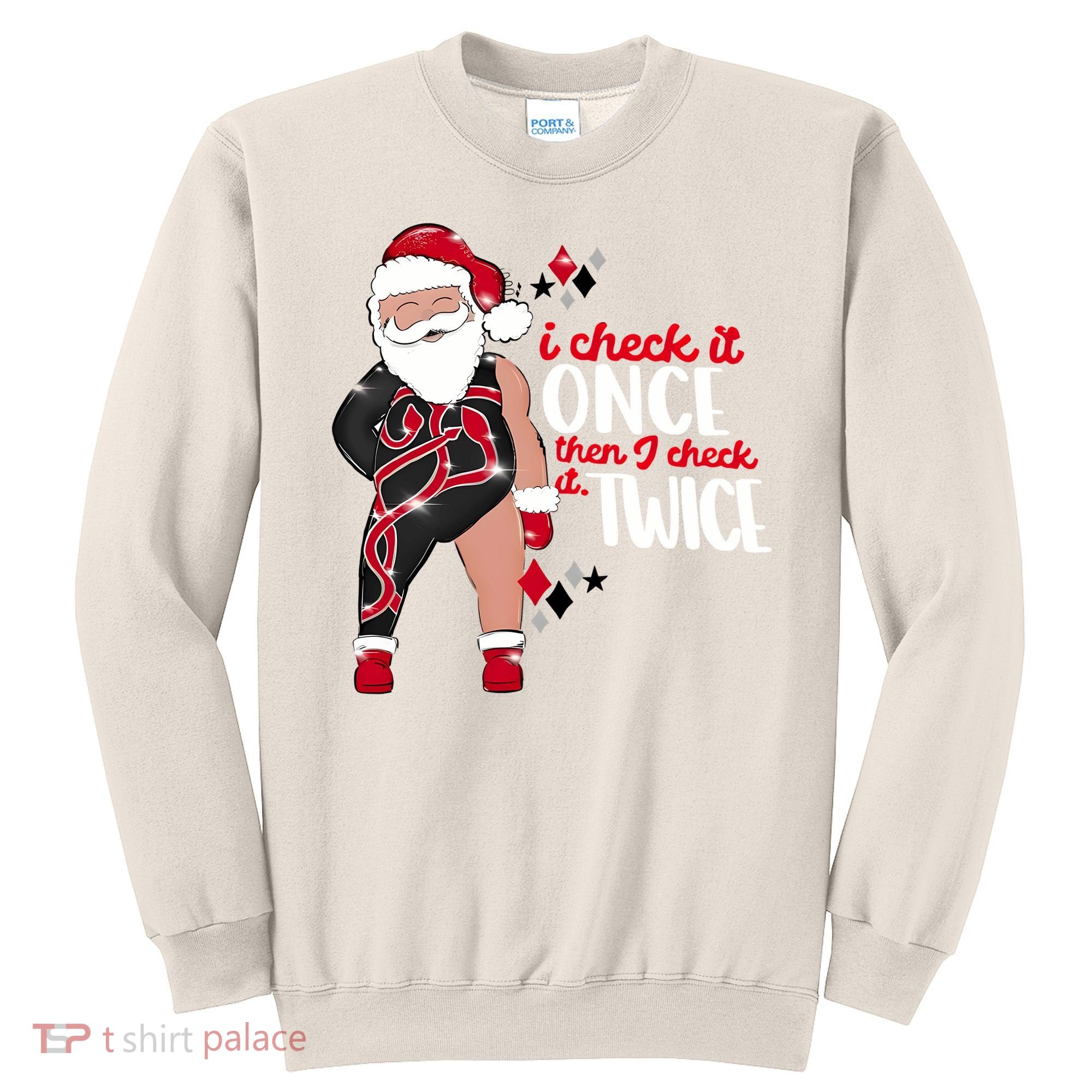 I Check It Once Then I Check It Twice Santa 1989 Christmas Sweatshirt Sweatshirt