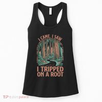 I Came I Saw I Tripped On A Root Hiking Adventure Hiker Women's Tank Top thumb 0