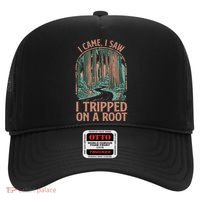 I Came I Saw I Tripped On A Root Hiking Adventure Hiker Hat thumb 0