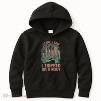 I Came I Saw I Tripped On A Root Hiking Adventure Hiker Kids Hoodie thumb 0