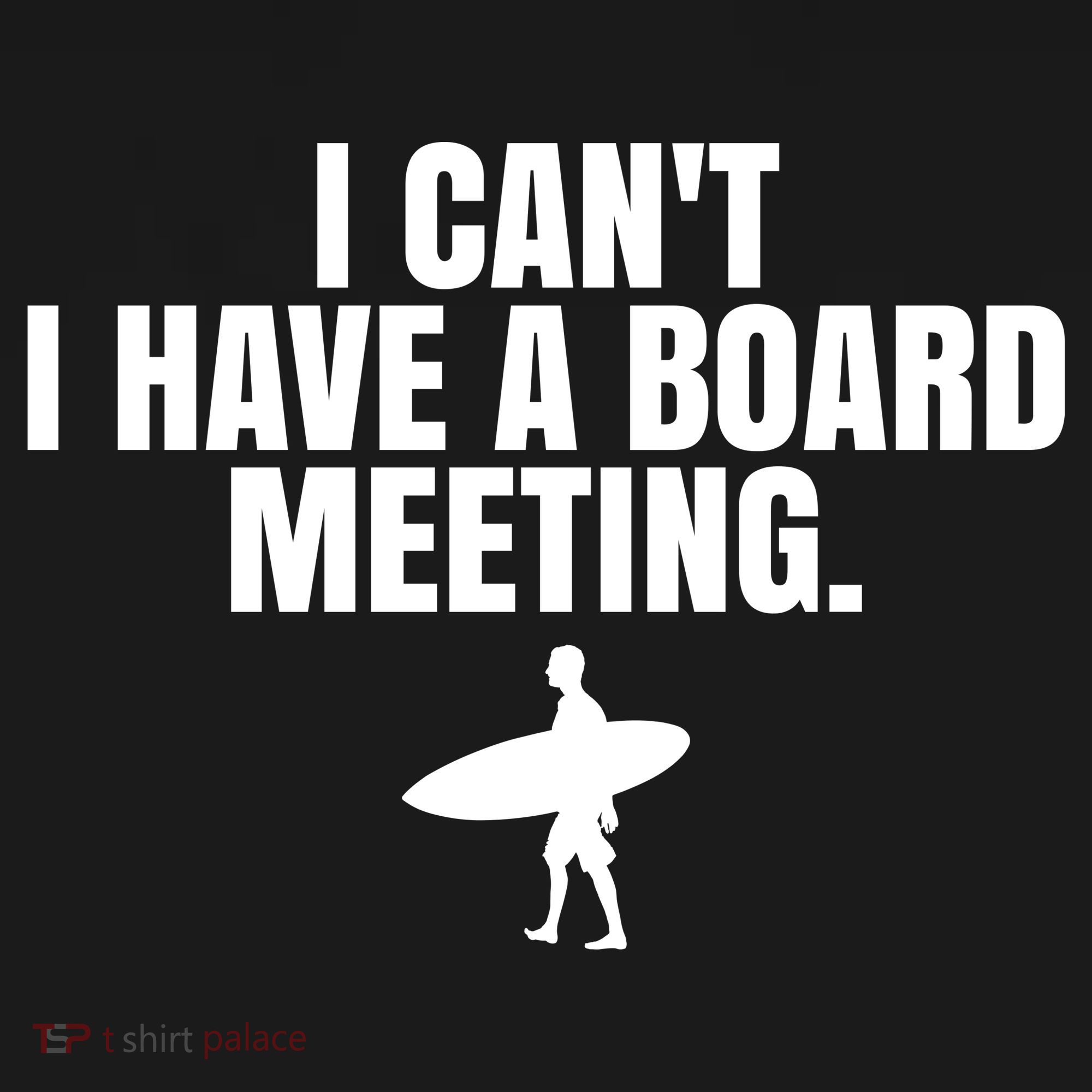 I Can't I Have A Board Meeting Surfing Funny Gift Pajama Set