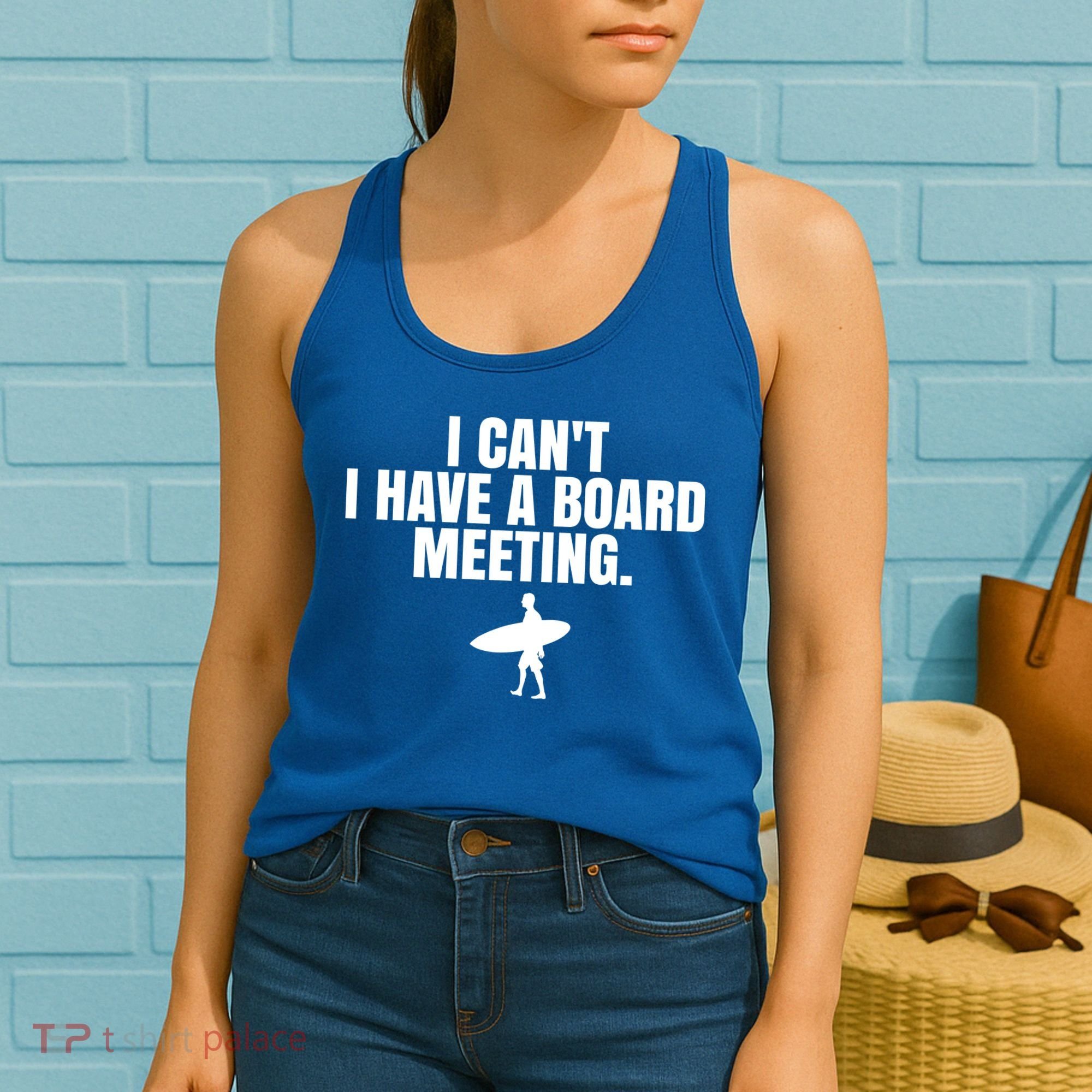 I Can't I Have A Board Meeting Surfing Funny Gift Women's Tank Top