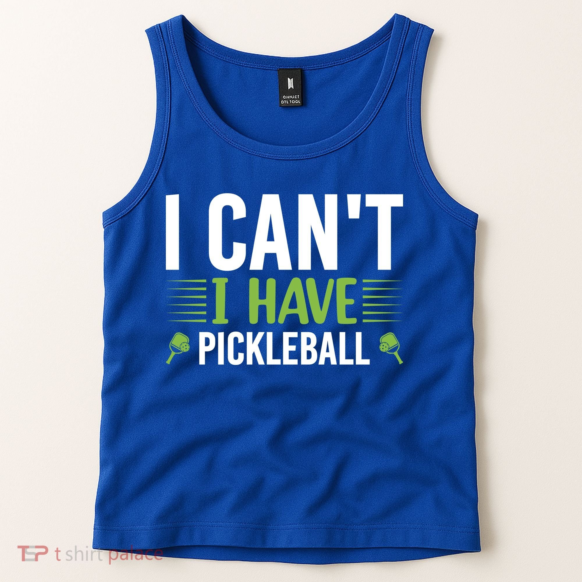 I Can't I Have Pickleball Gift For Pickleball Player Tank Top