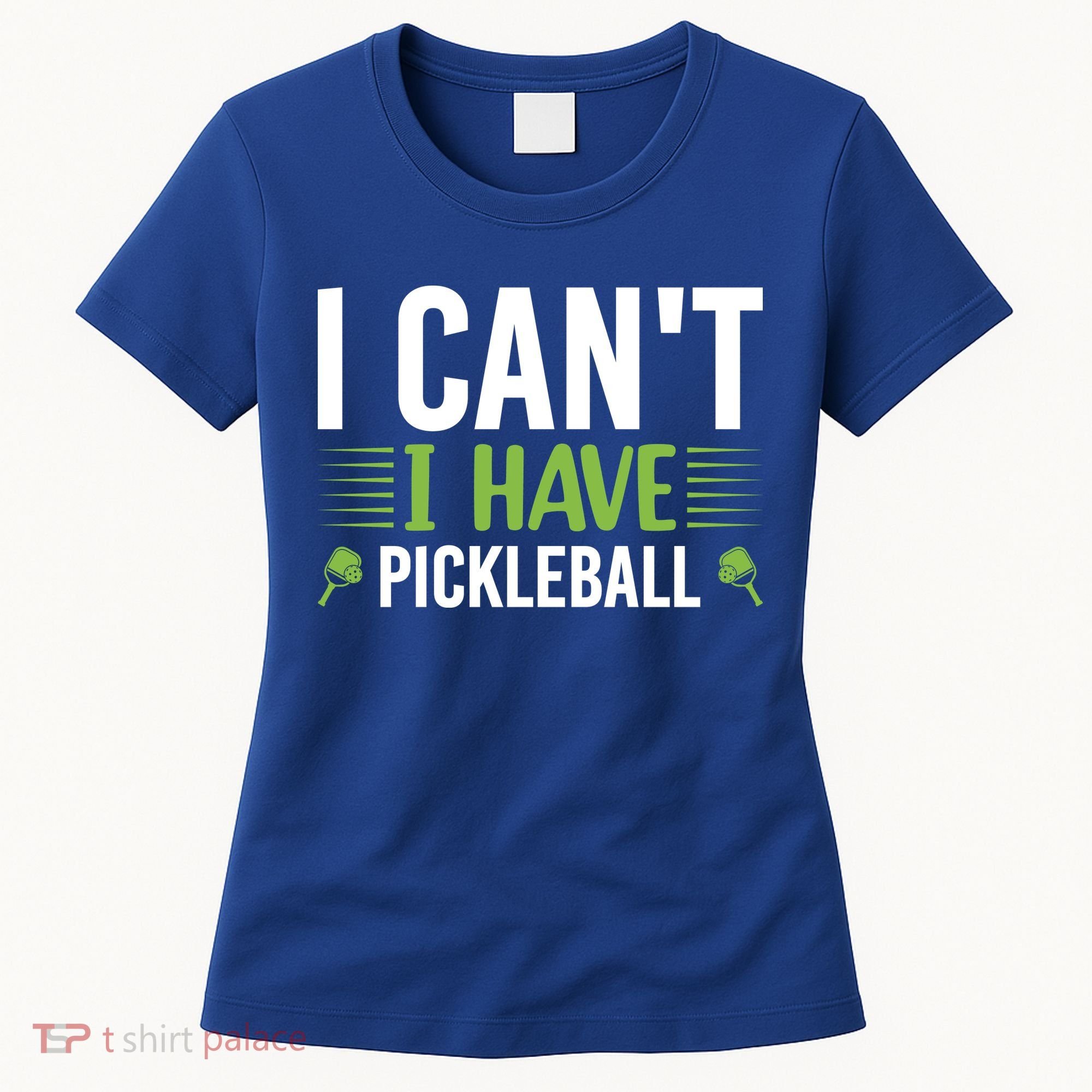 I Can't I Have Pickleball Gift For Pickleball Player Women's T-Shirt