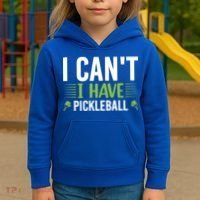 I Can't I Have Pickleball Gift For Pickleball Player Kids Hoodie thumb 3