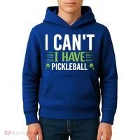 I Can't I Have Pickleball Gift For Pickleball Player Kids Hoodie thumb 4