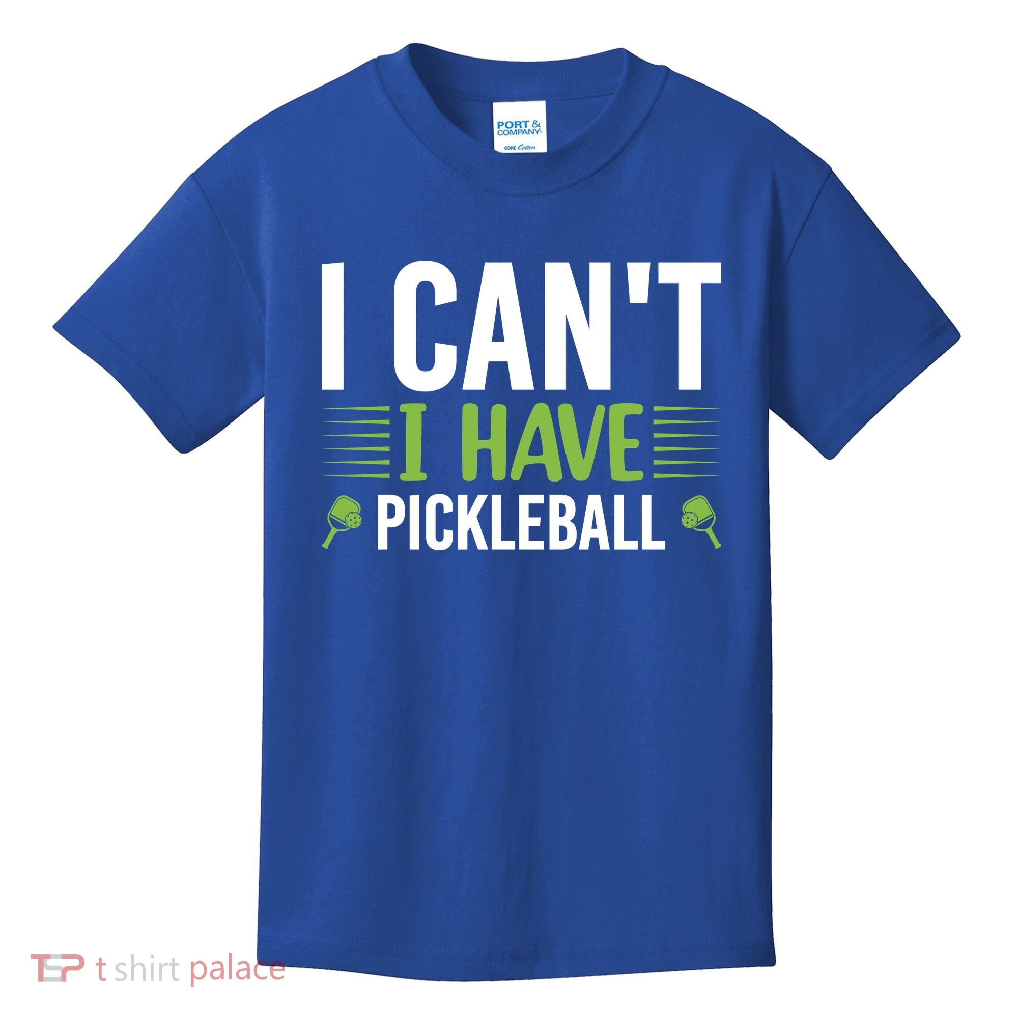 I Can't I Have Pickleball Gift For Pickleball Player Kids T-Shirt
