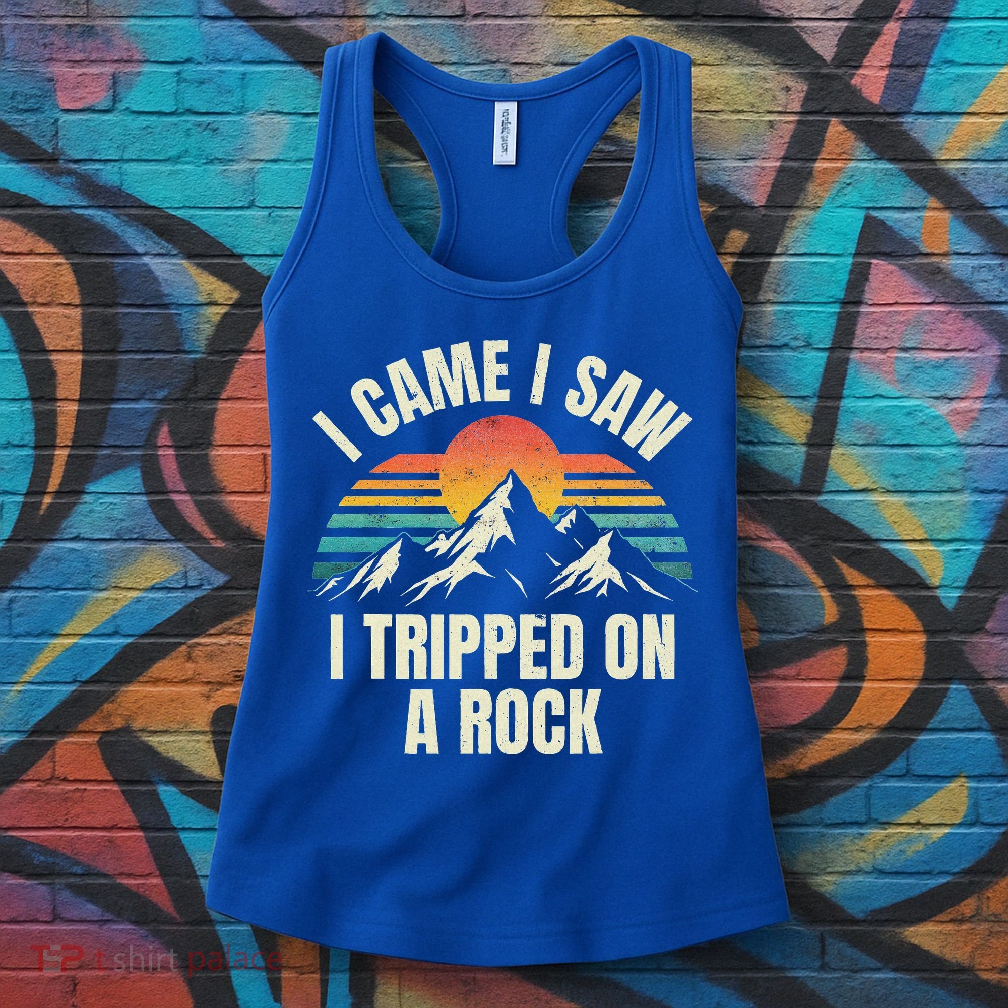 I Came I Saw I Tripped On A Rock Camping Hiking Adventure Women's Tank Top