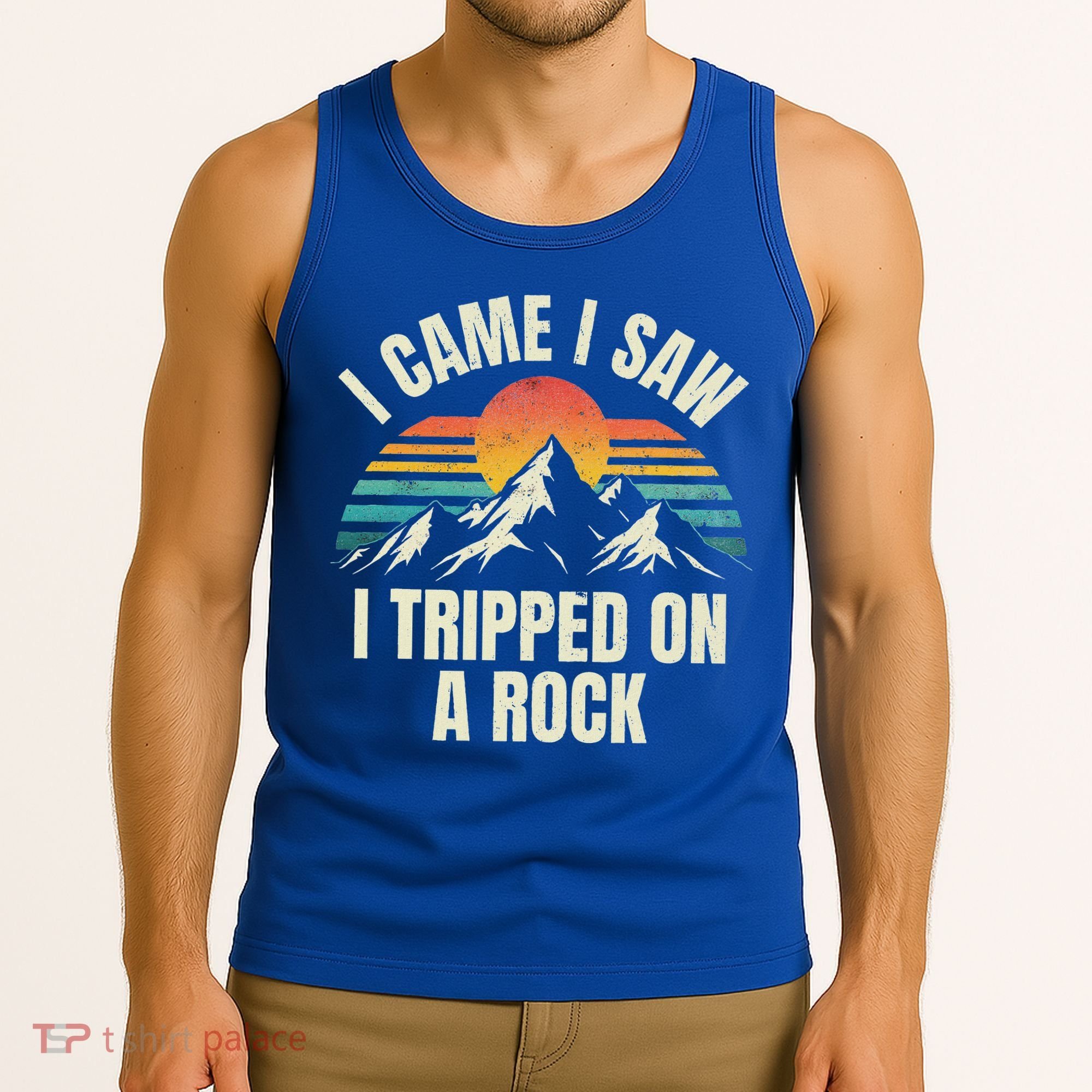 I Came I Saw I Tripped On A Rock Camping Hiking Adventure Tank Top
