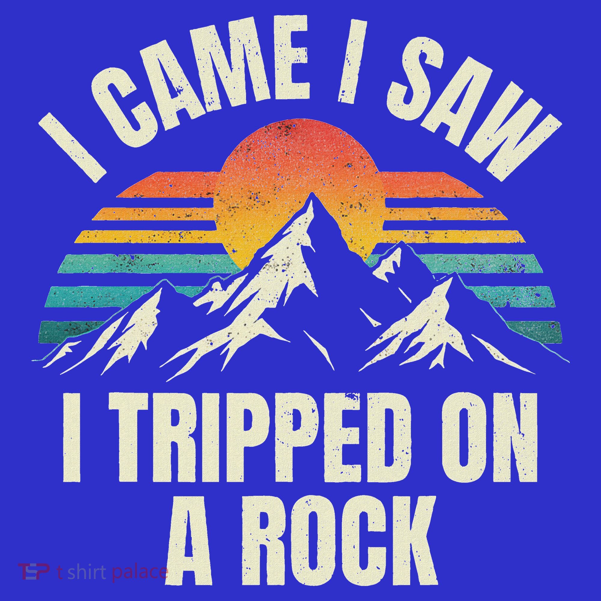 I Came I Saw I Tripped On A Rock Camping Hiking Adventure Visor