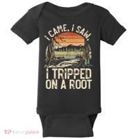 I Came I Saw I Tripped On A Root Hiking Adventure Nature Gift Baby Bodysuit thumb 0