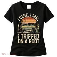 I Came I Saw I Tripped On A Root Hiking Adventure Nature Gift Women's T-Shirt thumb 0