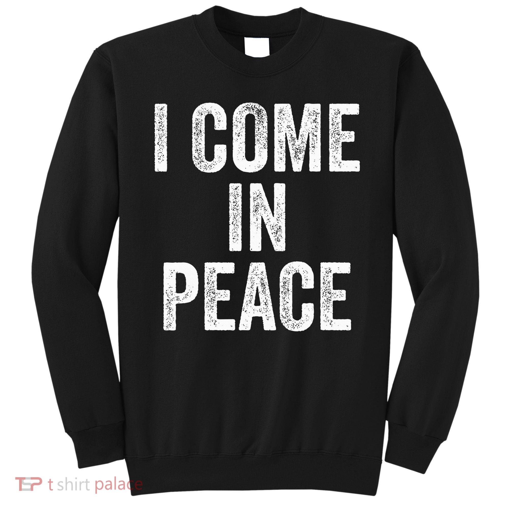 I COME IN PEACE  I'M PEACE retro Couple's Matching Sweatshirt