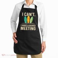 I Can't I Have A Board Meeting Beach Surfing Surfingboard Apron thumb 2