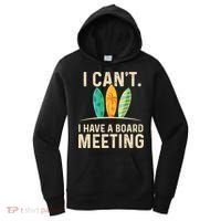 I Can't I Have A Board Meeting Beach Surfing Surfingboard Women's Hoodie thumb 0