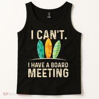 I Can't I Have A Board Meeting Beach Surfing Surfingboard Tank Top thumb 2