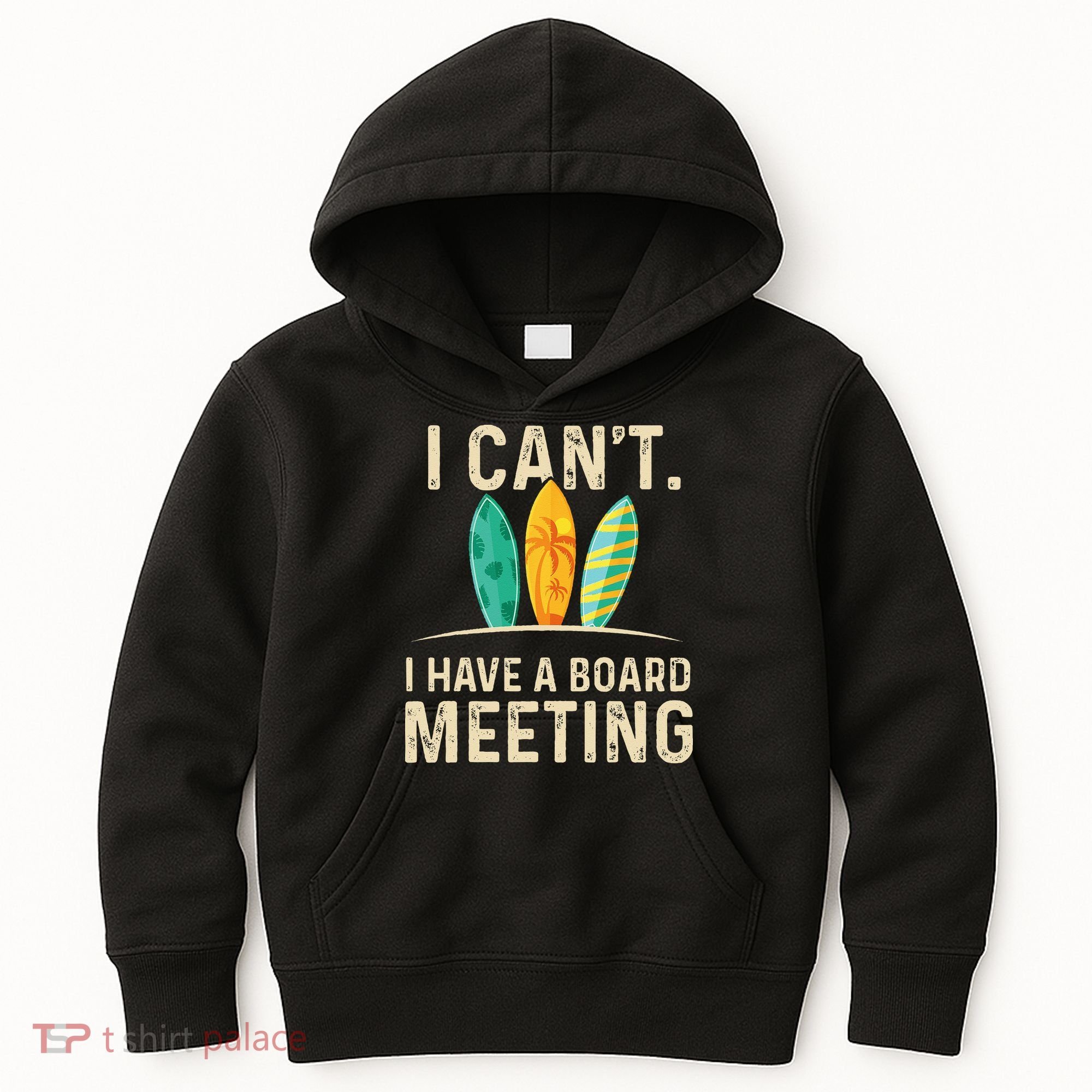 I Can't I Have A Board Meeting Beach Surfing Surfingboard Kids Hoodie