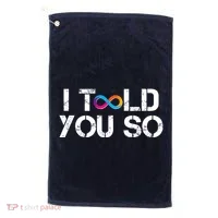 Internet Computer Icp Cryptocurrency Logo I Told You So Golf Towel thumb 0