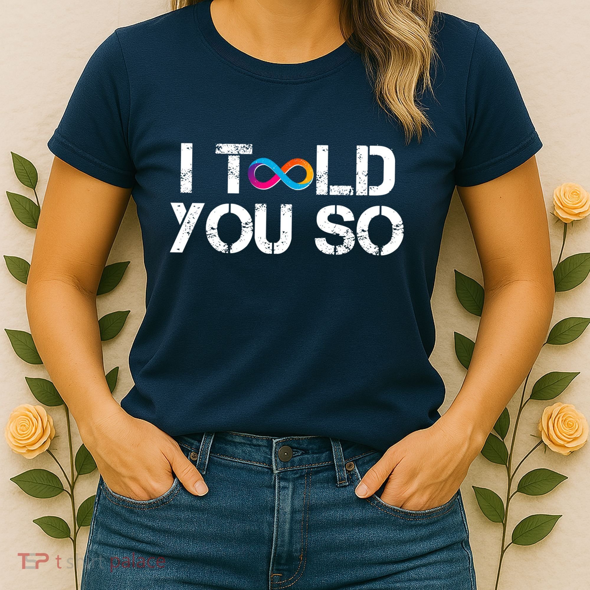 Internet Computer Icp Cryptocurrency Logo I Told You So Women's T-Shirt