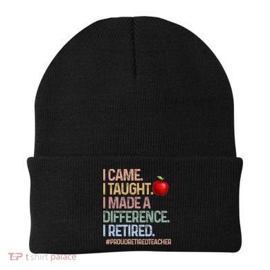 I Came I Taught I Made A Difference I Retired Beanie