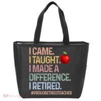 I Came I Taught I Made A Difference I Retired Tote Bag thumb 0