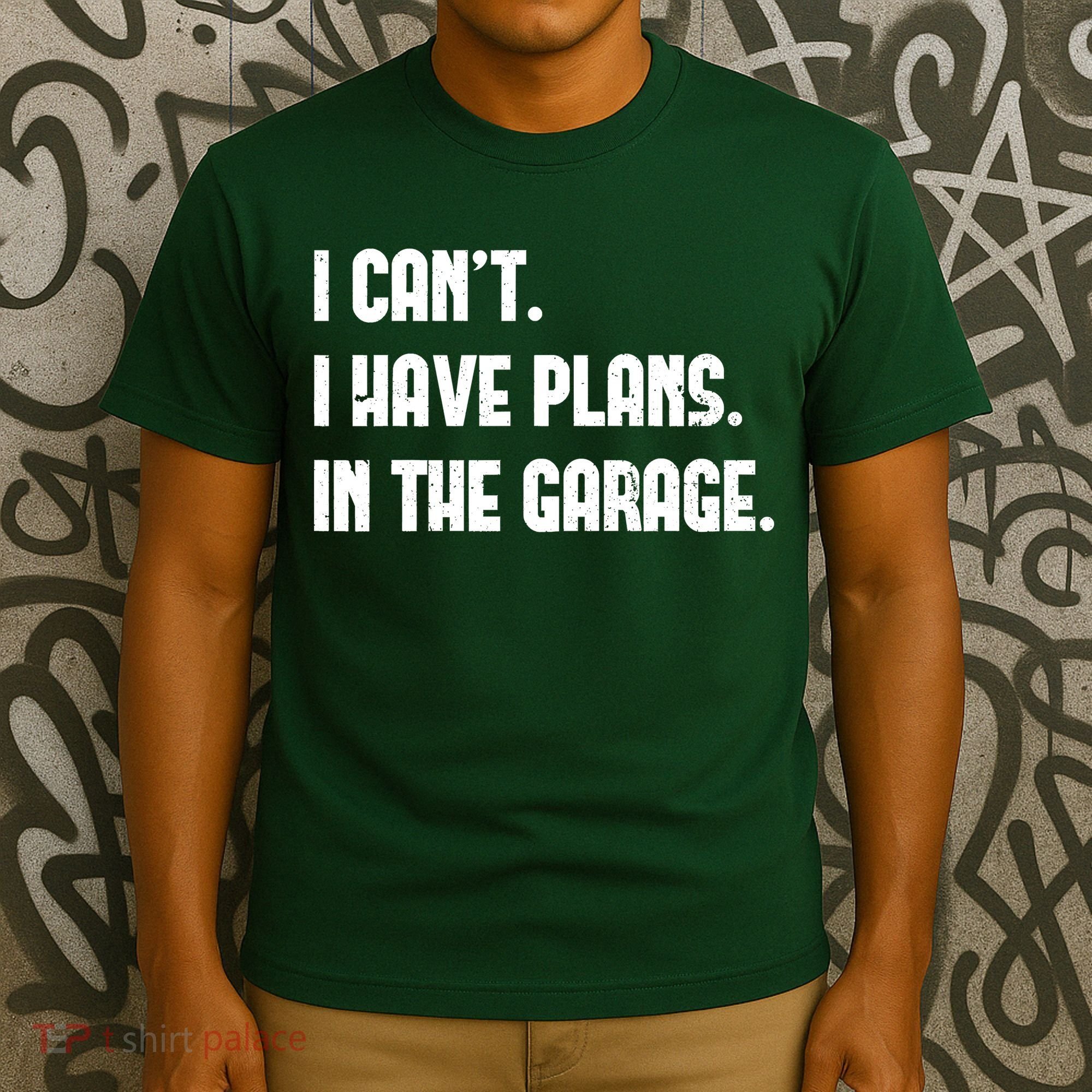 I Cant I Have Plans In The Garage Fathers Day Car Mechanics Short T-Shirt