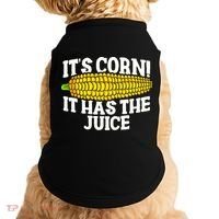 It's Corn! It Has The Juice Meme Funny Cute Corn Song Doggie Tank thumb 0