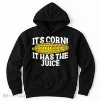 It's Corn! It Has The Juice Meme Funny Cute Corn Song Hoodie thumb 0
