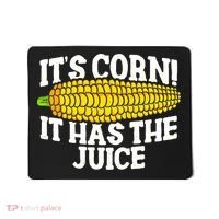 It's Corn! It Has The Juice Meme Funny Cute Corn Song Mousepad thumb 0