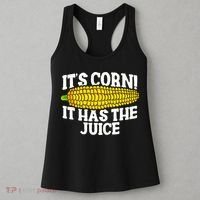 It's Corn! It Has The Juice Meme Funny Cute Corn Song Women's Tank Top thumb 3