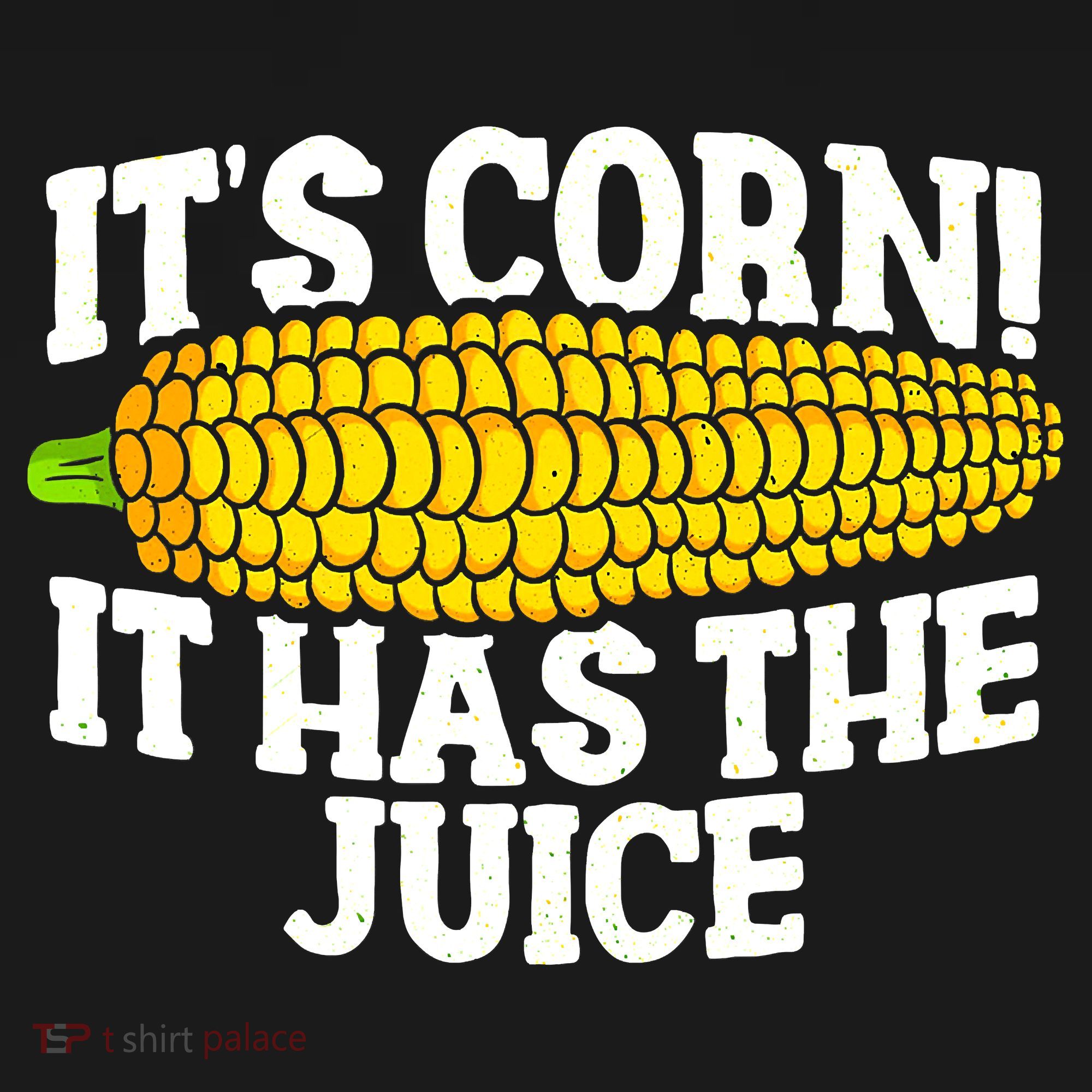 It's Corn! It Has The Juice Meme Funny Cute Corn Song Toddler Hoodie