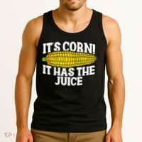It's Corn! It Has The Juice Meme Funny Cute Corn Song Tank Top thumb 3