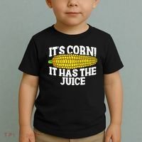 It's Corn! It Has The Juice Meme Funny Cute Corn Song Toddler T-Shirt thumb 2